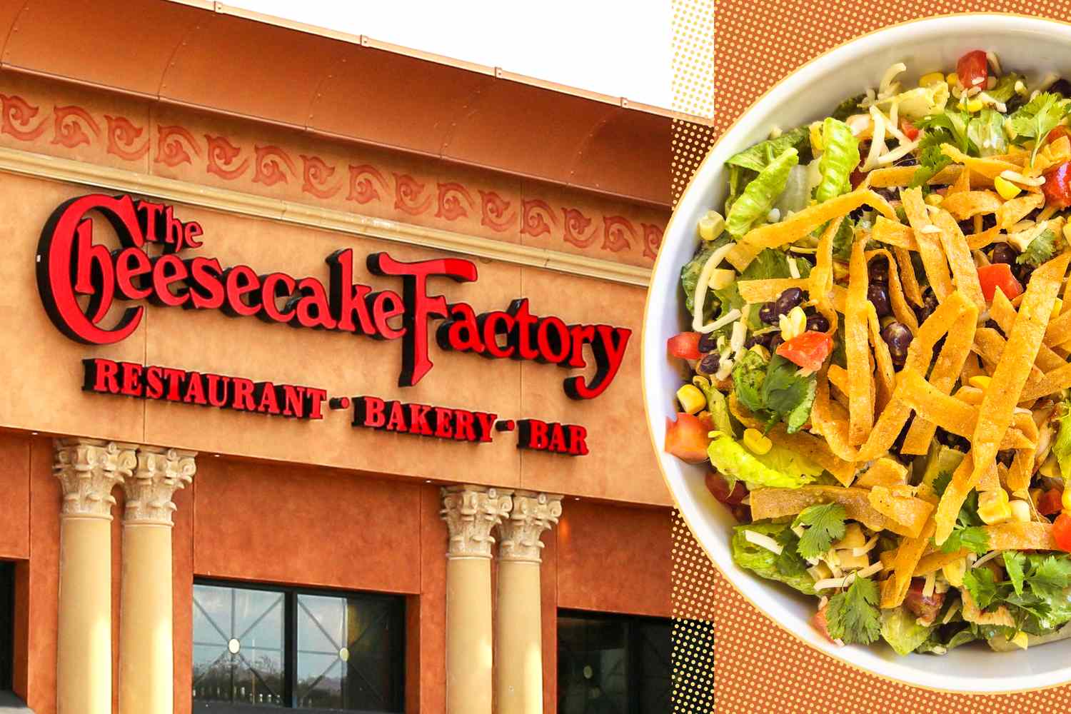 The Cheesecake Factory restaurant exterior alongside a closeup of a salad with tortilla strips on top