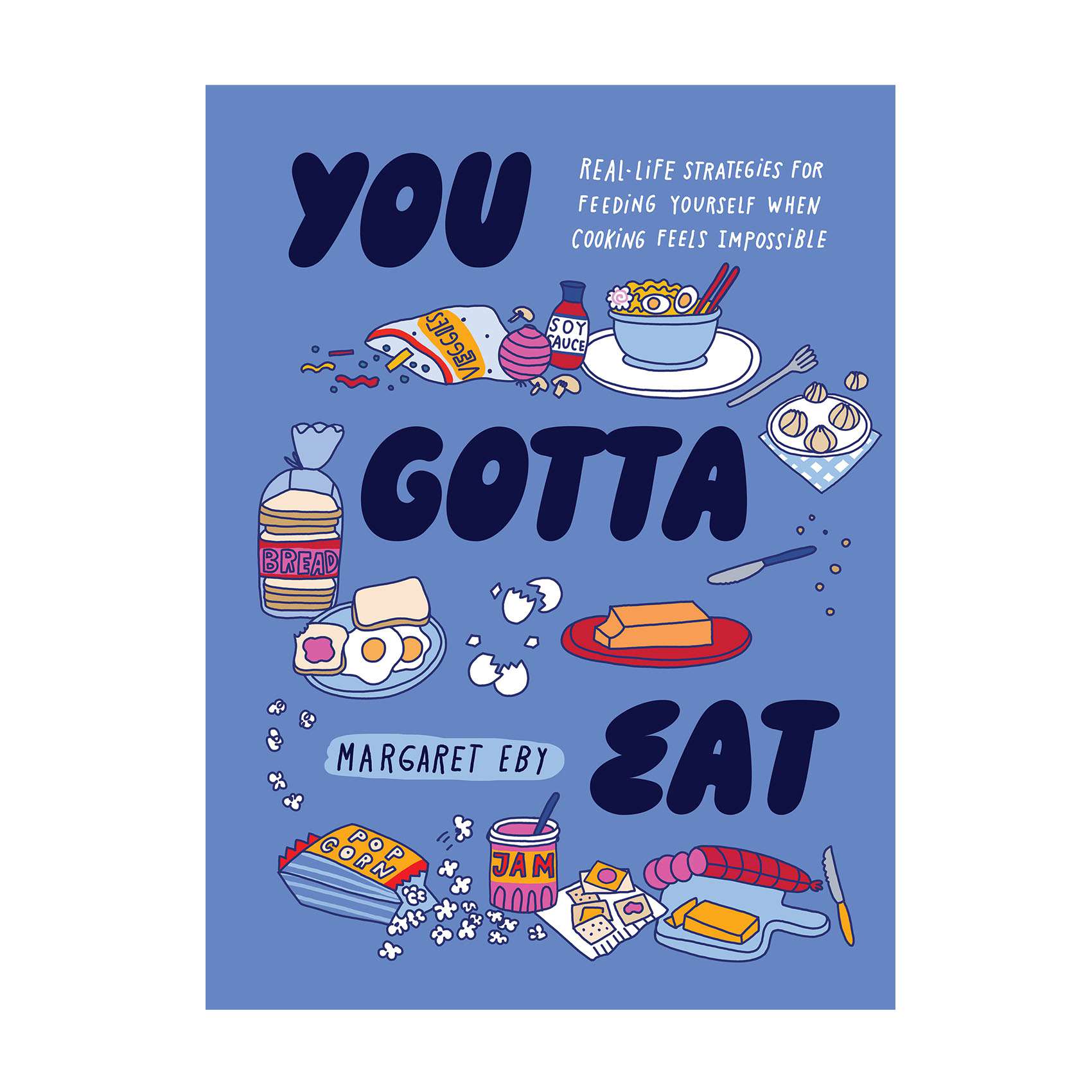 You Gotta Eat Cookbook