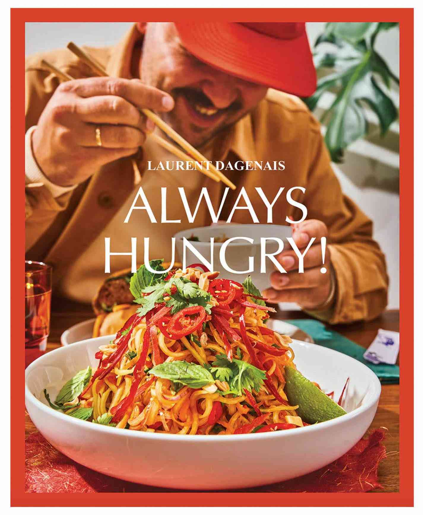 Always Hungry! by Laurent Dagenais